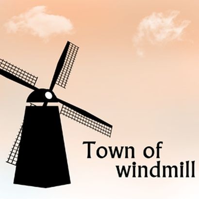 Town of Windmill（風(fēng)車小鎮(zhèn)）