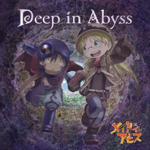 Deep in Abyss (來自深淵 Made in Abyss OP) 鋼琴版