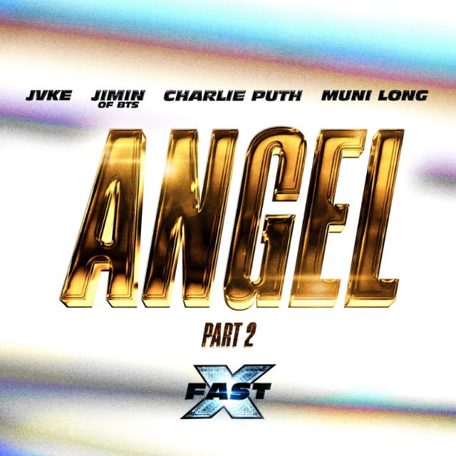 Angel Pt. 2 - JVKE / Jimin / Charlie Puth / Muni Long（ 電影《速度與激情10》原聲）